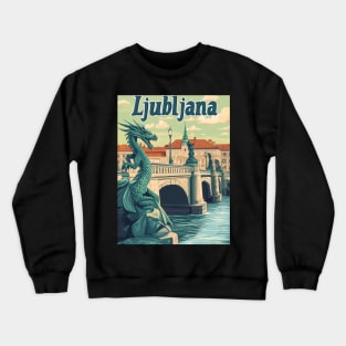 A dragon statue guards the bridge in Ljubljana, Slovenia. The ornate buildings reflect historical architecture while the river flows gently Crewneck Sweatshirt